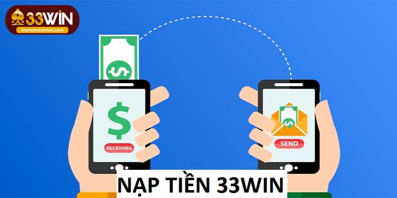 Nạp tiền 33win