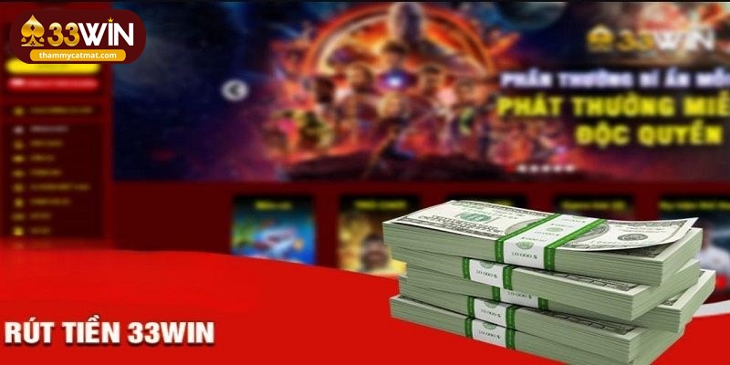 Nguyên nhân rút tiền 33win thất bại nên tránh